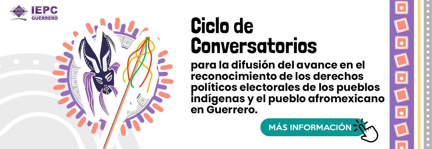 Difusión del avance en el reconocimiento de los derechos político-electorales de los pueblos indígenas y el pueblo afromexicano en Guerrero